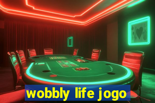 wobbly life jogo